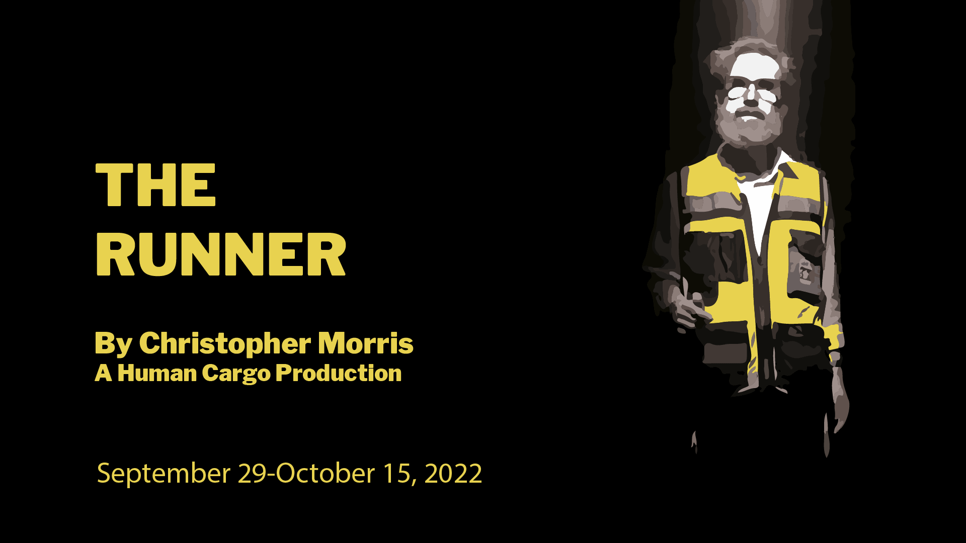 The season will kick off on September 29th with THE RUNNER by Christopher Morris, A Human Cargo Production.  ZAKA is an Orthodox Jewish volunteer force in Israel. They collect the remains of Jews killed in accidents. When Jacob, a ZAKA volunteer, treats a young woman suspected of stabbing a soldier, his world is changed forever.  A powerful thriller from Toronto’s Human Cargo, winner of the 2019 Dora Mavor Moore Awards for Outstanding Production, Outstanding Direction and Outstanding New Play. 